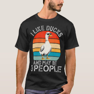 Camiseta Me gustan los patos y tal vez 3 personas Pato Pato
