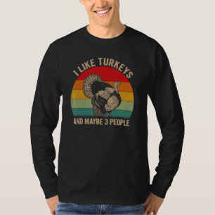 Camiseta Me Gustan Los Pavos Y Quizá 3 Personas.