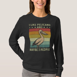 Camiseta Me gustan los pelícanos y tal vez 3 personas retro