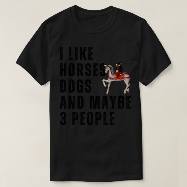 Camiseta Me Gustan Los Perros De Caballo Y Quizá 3 Personas (Diseño del anverso)