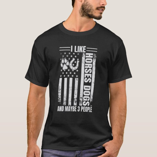 Camiseta Me Gustan Los Perros De Caballos Y Quizá 3 Persona (Anverso)