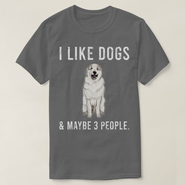 Camiseta Me Gustan Los Perros De Los Grandes Pirineos Y Qui (Diseño del anverso)