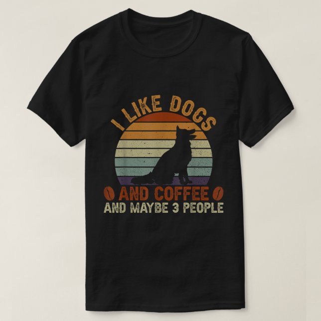 Camiseta Me Gustan Los Perros Y El Café Y Quizá 3 Personas (Diseño del anverso)