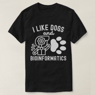 Camiseta Me gustan los perros y la bioinformática