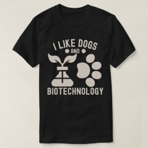 Camiseta Me gustan los perros y la biotecnología