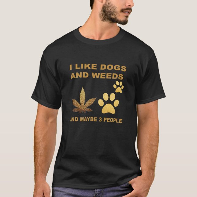 Camiseta Me Gustan Los Perros Y La Maleza Y Quizá La Gente (Anverso)