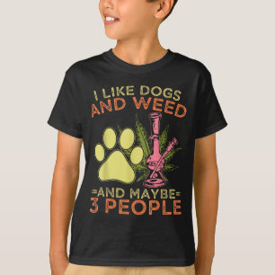 Camiseta Me gustan los perros y quizás 3 personas cita de h