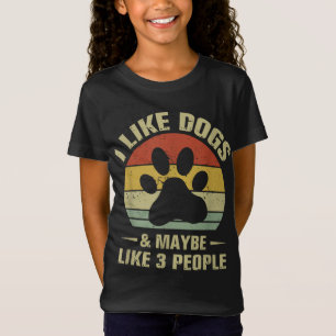 Camiseta Me Gustan Los Perros Y Tal Vez Como 3 Personas El 