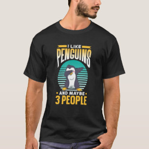 Camiseta Me gustan los pingüinos y tal vez 3 personas pingü