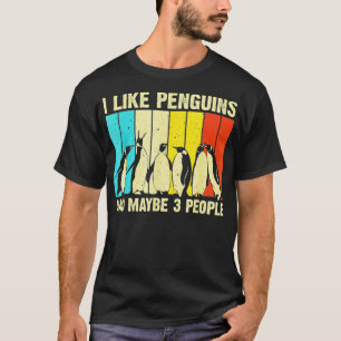 Camiseta Me Gustan Los Pingüinos Y Tal Vez 3 Personas Retro