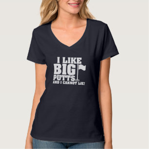 Camiseta Me Gustan Los Puts Grandes Y No Puedo Mentir El Go