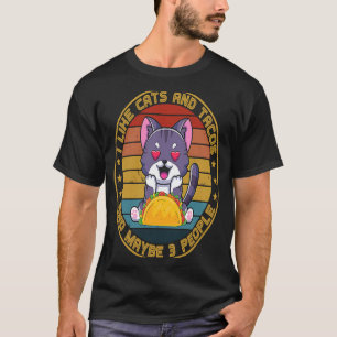 Camiseta Me gustan los tacos de gatos y tal vez tres gatos 
