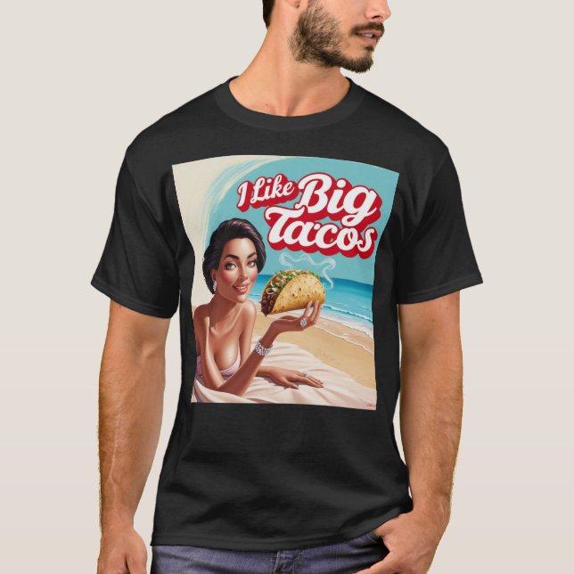 Camiseta Me gustan los tacos grandes (Anverso)