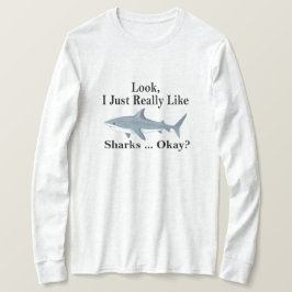 Camiseta ¿Me Gustan Los Tiburones? Tiburón gracioso