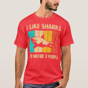 Camiseta Me Gustan Los Tiburones Y Quizá 3 Personas De La B