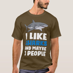 Camiseta Me gustan los tiburones y tal vez 3 personas tibur