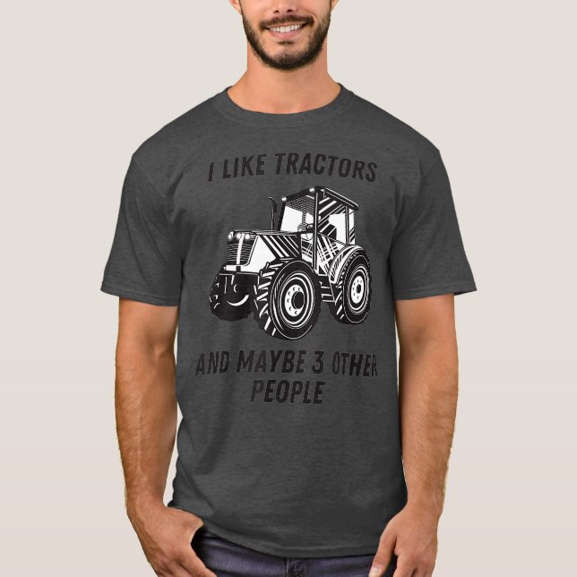Camiseta Me gustan los tractores y quizá 3 personas tractor (Anverso)