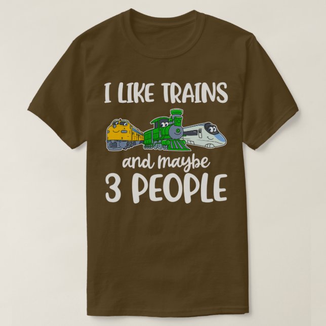 Camiseta Me Gustan Los Trenes Y Quizá 3 Personas Divertidas (Diseño del anverso)