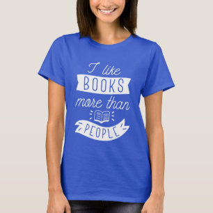 Camiseta Me gustan más los libros que la gente