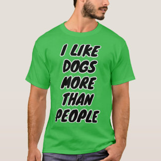 Camiseta Me gustan más los perros que la gente