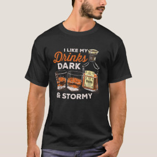 Camiseta Me gustan mis bebidas Oscuras y tormentosas, diver