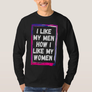 Camiseta Me Gustan Mis Hombres Cómo Me Gusta Mi Desfile De