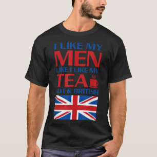 Camiseta Me Gustan Mis Hombres Como Me Gusta Mi Té Caliente