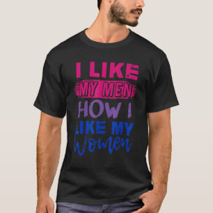Camiseta Me Gustan Mis Hombres Cómo Me Gustan Mis Mujeres B