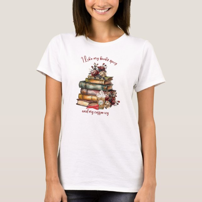 Camiseta Me gustan mis libros picantes y mi café helado (Anverso)