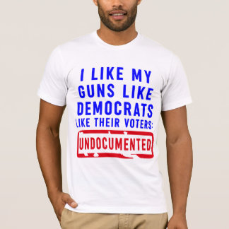Camiseta Me Gustan Mis Pistolas Como Demócratas Como Sus Vo