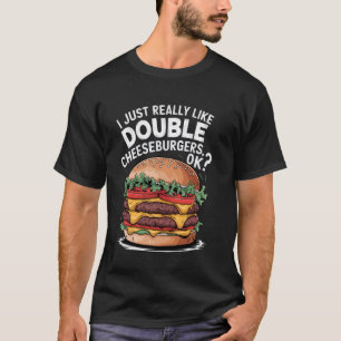 Camiseta Me Gustan Mucho Las Dobles Hamburguesas Con Queso