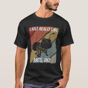 Camiseta Me gustan mucho las hormigas, bien para los fanáti