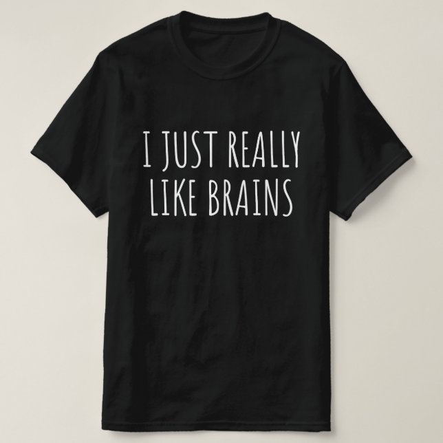 Camiseta Me gustan mucho los cerebros (Diseño del anverso)