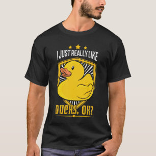 Camiseta Me gustan mucho los Ducks, ¿de acuerdo? Regalo de 