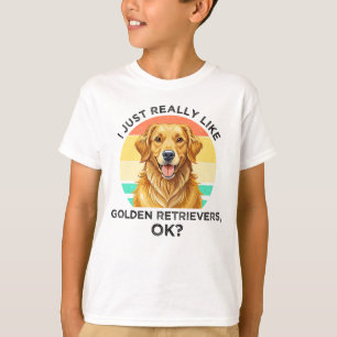 Camiseta Me Gustan Mucho Los Golden Retriever, ¡Vale?