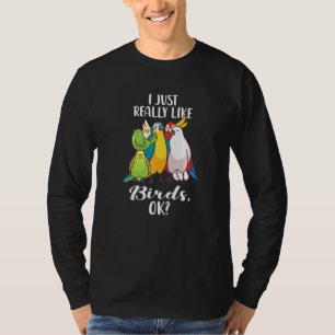 Camiseta Me Gustan Mucho Los Pájaros OK Lora Cacatúa Periqu