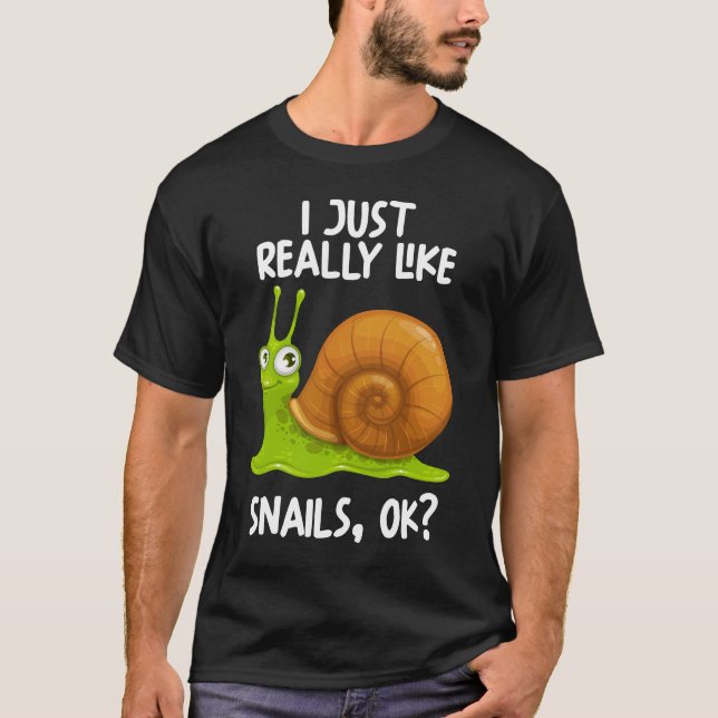 Camiseta Me Gustan Realmente Los Caracoles. (Anverso)