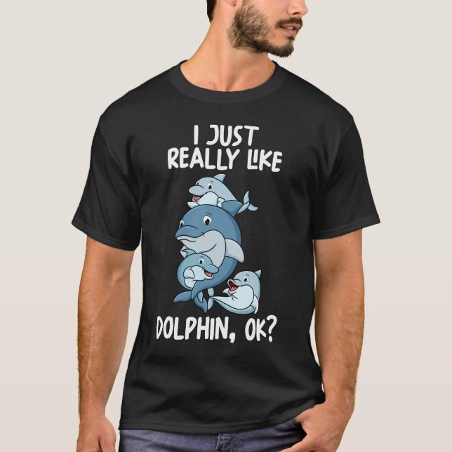 Camiseta Me Gustan Realmente Los Delfines. (Anverso)
