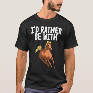Camiseta Me gustaría estar con el partido de amor del jinet