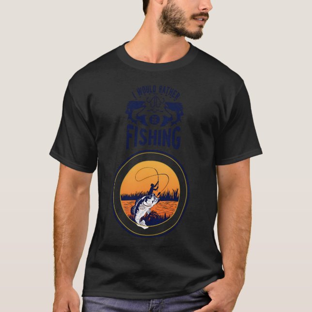 Camiseta Me gustaría estar pescando (Anverso)