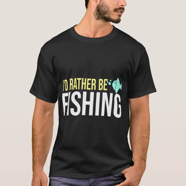 Camiseta Me gustaría estar pescando (Anverso)