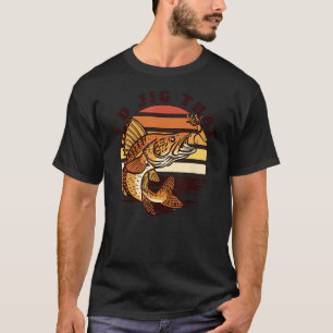 Camiseta Me gustaría hacer jig con señuelos para lucioperca