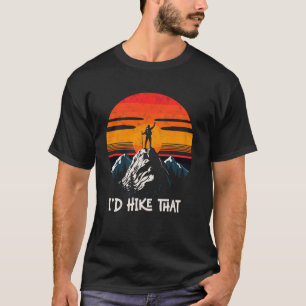 Camiseta Me gustaría hacer senderismo en esa divertida mont