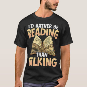 Camiseta Me gustaría más leer que hablar