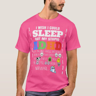 Camiseta Me Gustaría Poder Dormir Pero Mi Estúpido TDAH Gol