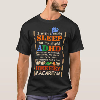 Camiseta Me gustaría poder dormir, pero mi estúpido TDAH pa