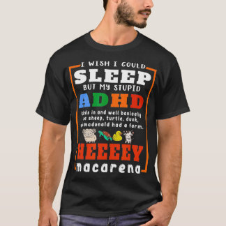 Camiseta Me Gustaría Poder Dormir Pero Mi Estúpido Trastorn