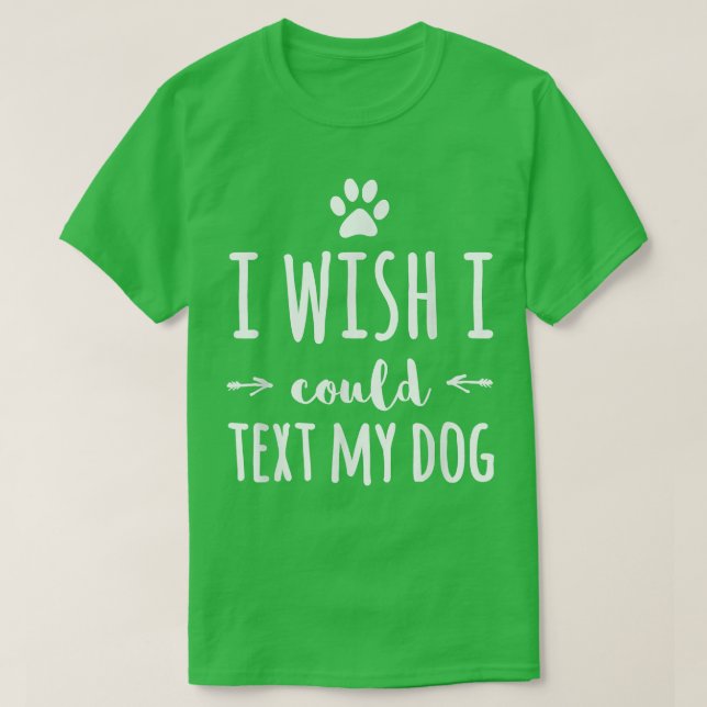 Camiseta Me Gustaría Poder Enseñar A Mi Perro Divertido Due (Diseño del anverso)