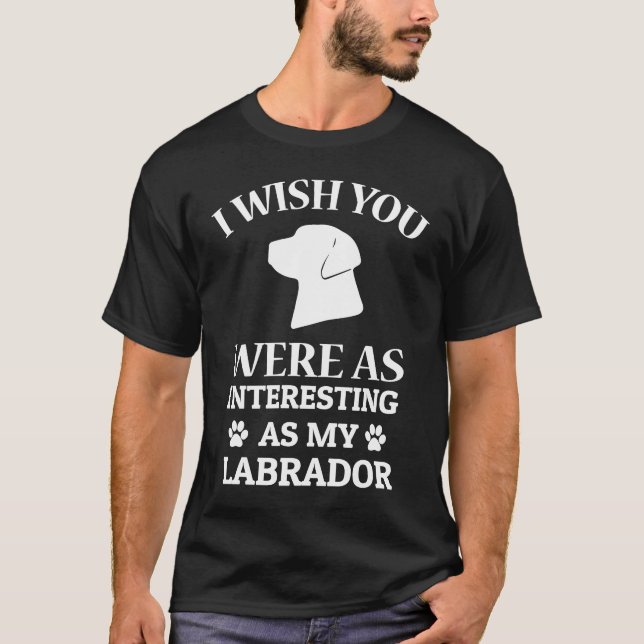 Camiseta Me Gustaría Que Estuvieras Tan Interesante Como Mi (Anverso)