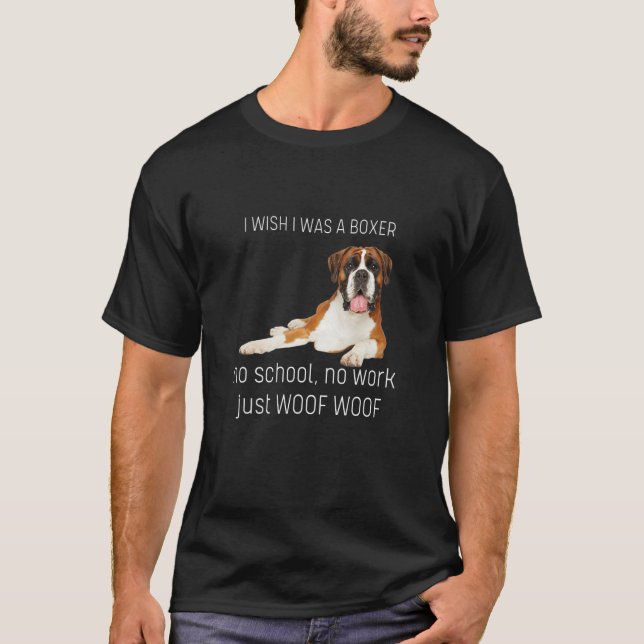 Camiseta Me Gustaría Que Fuera Un Perro De Boxer Sin Escuel (Anverso)